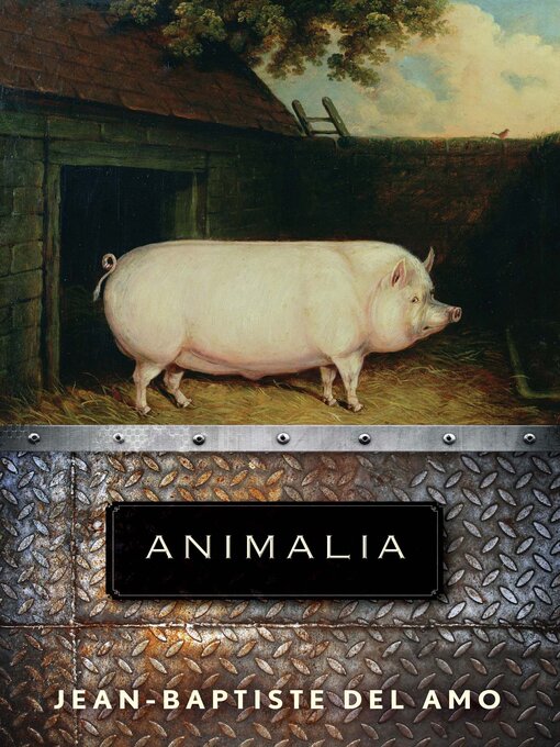 Title details for Animalia by Jean-Baptiste Del Amo - Available